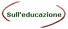 Sull'educazione