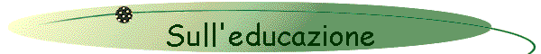 Sull'educazione